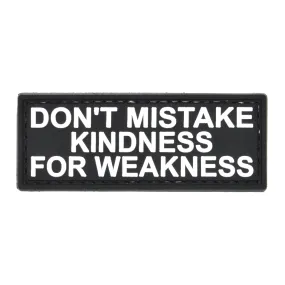 Don't Mistake My Kindness Patch Black